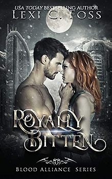 Royally Bitten (Blood Alliance, Band 2)