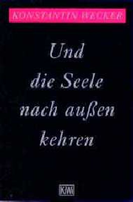 Und die Seele nach aussen kehren. Ketzerbriefe eines Süchtigen. Uns ist kein Einzelnes bestimmt. Neun Elegien