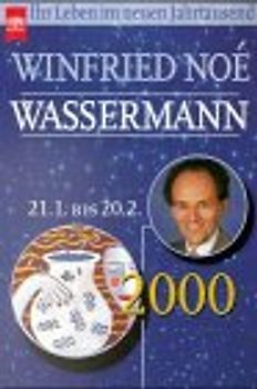 Wassermann 2000. Ihr Leben im neuen Jahrtausend
