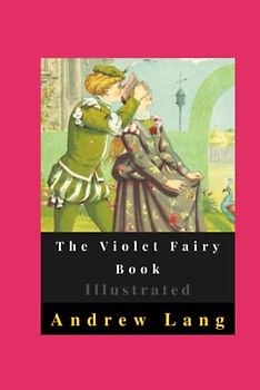 The Violet Fairy Book Illustrated