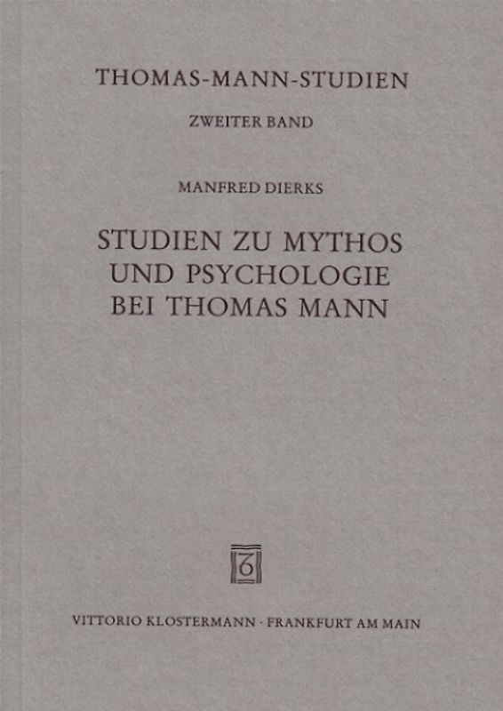 Studien zu Mythos und Psychologie bei Thomas Mann