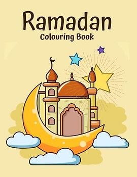 RAMADAN COLOURING BOOK: For Children Ages 5+