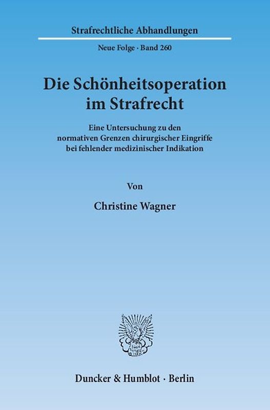Die Schönheitsoperation im Strafrecht.