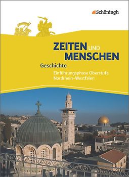 Zeiten und Menschen - Geschichtswerk für die gymnasiale Oberstufe in Nordrhein-Westfalen u.a. - Ausgabe 2014