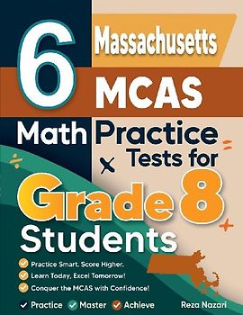 6 Massachusetts MCAS Math Practice Tests for Grade 8 Students