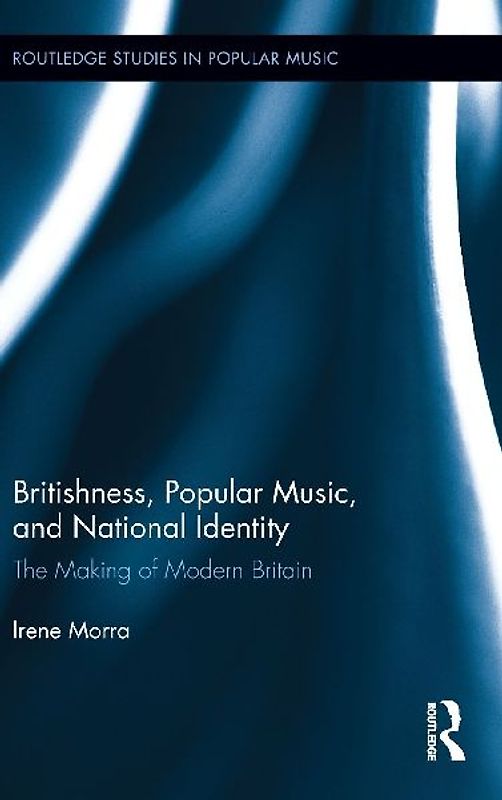 Britishness, Popular Music, and National Identity