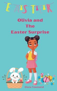 Olivia and The Easter Surprise