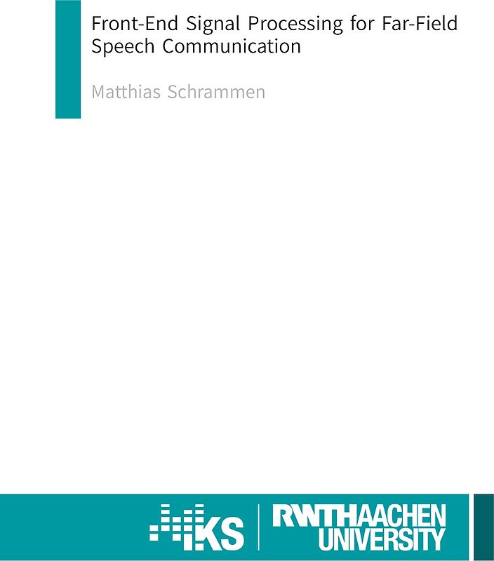 Front-End Signal Processing for Far-Field Speech Communication