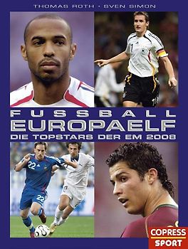 Fußball Europaelf. Die Top-Stars der EM 2008