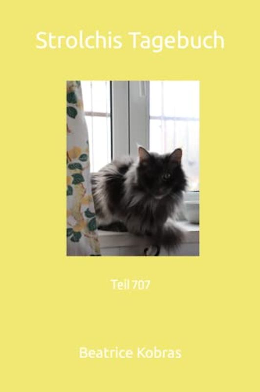 Strolchis Tagebuch: Teil 707