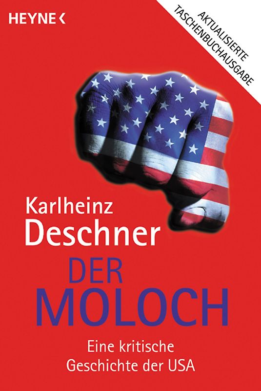 Der Moloch. Eine kritische Geschichte der USA. Sprecht sanft und tragt immer einen Knüppel bei Euch!