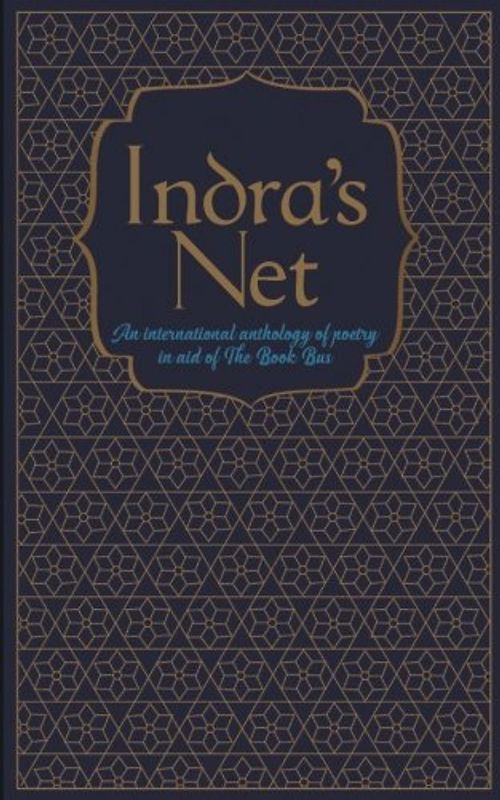Indra's Net: An international anthology of poetry in aid of The Book Bus