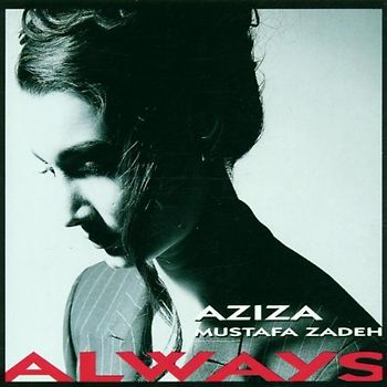 Iza Mustafa Zadeha - Always