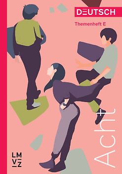 Deutsch Acht / Themenheft - Erweitertes Niveau