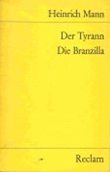 Der Tyrann. Die Branzilla