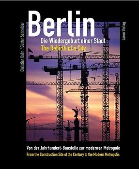 Berlin - Die Wiedergeburt einer Stadt