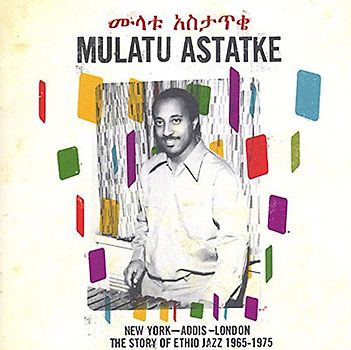 Mulatu Astatke - New York-Addis-London/Th