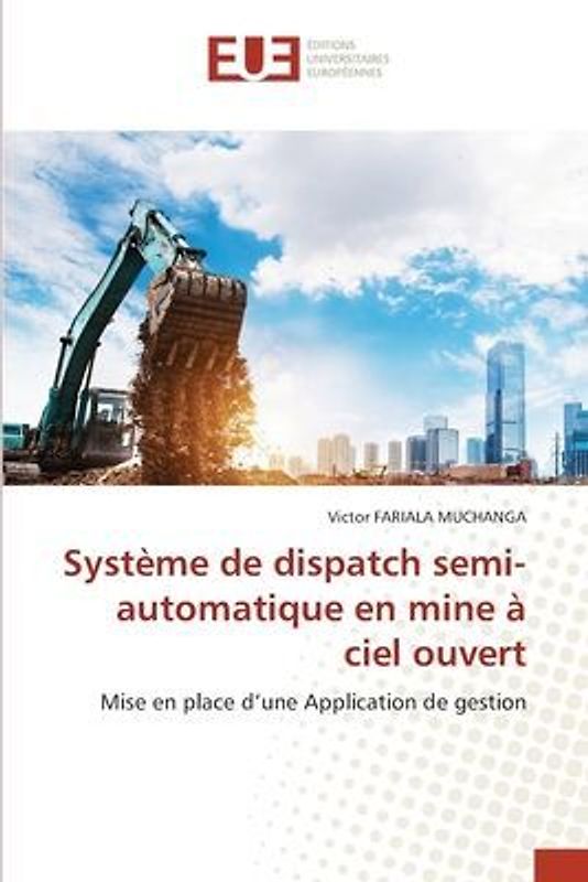 Système de dispatch semi-automatique en mine à ciel ouvert
