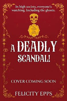 The Society of Free Spirits: A Deadly Scandal