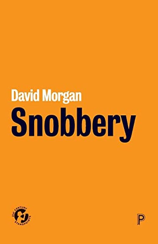Snobbery (21st Century Standpoints)