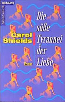 Die süsse Tyrannei der Liebe. Roman