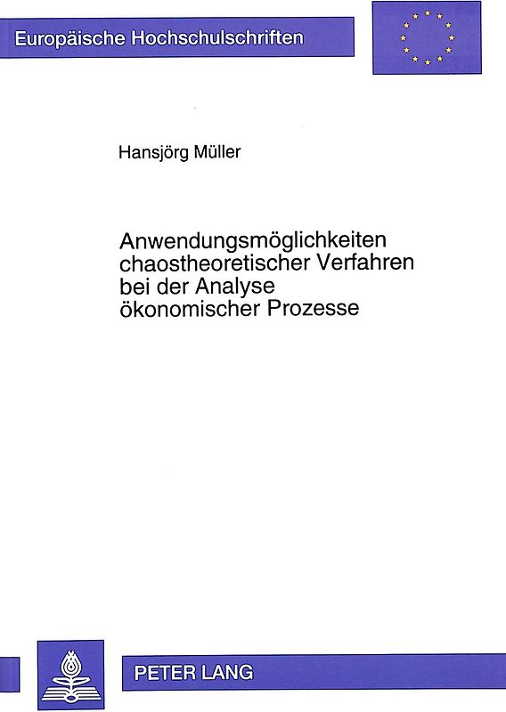 Anwendungsmöglichkeiten chaostheoretischer Verfahren bei der Analyse ökonomischer Prozesse