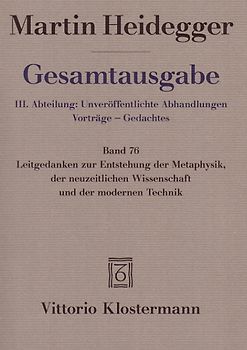 Leitgedanken zur Entstehung der Metaphysik, der neuzeitlichen Wissenschaft und der modernen Technik
