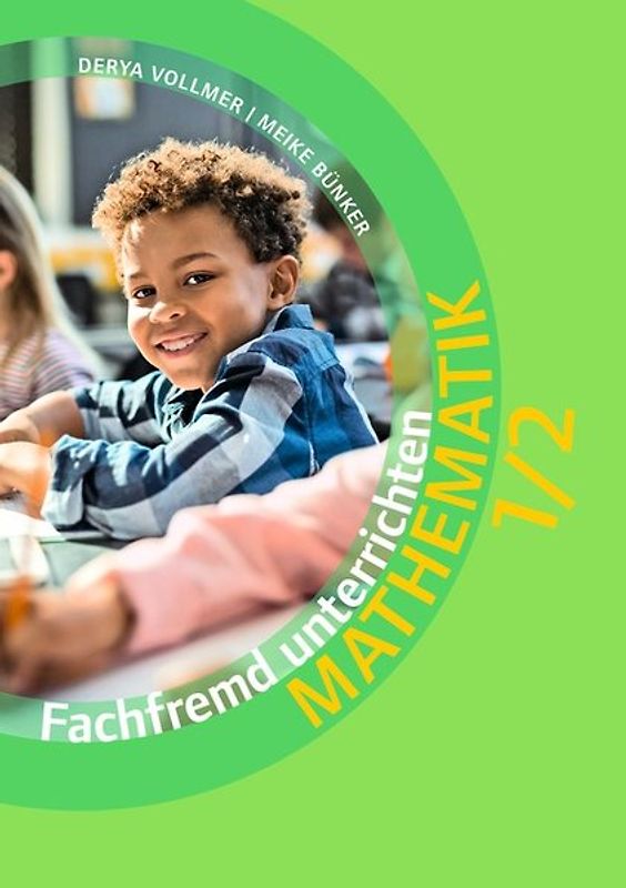 Fachfremd unterrichten - Mathematik - Klasse 1/2