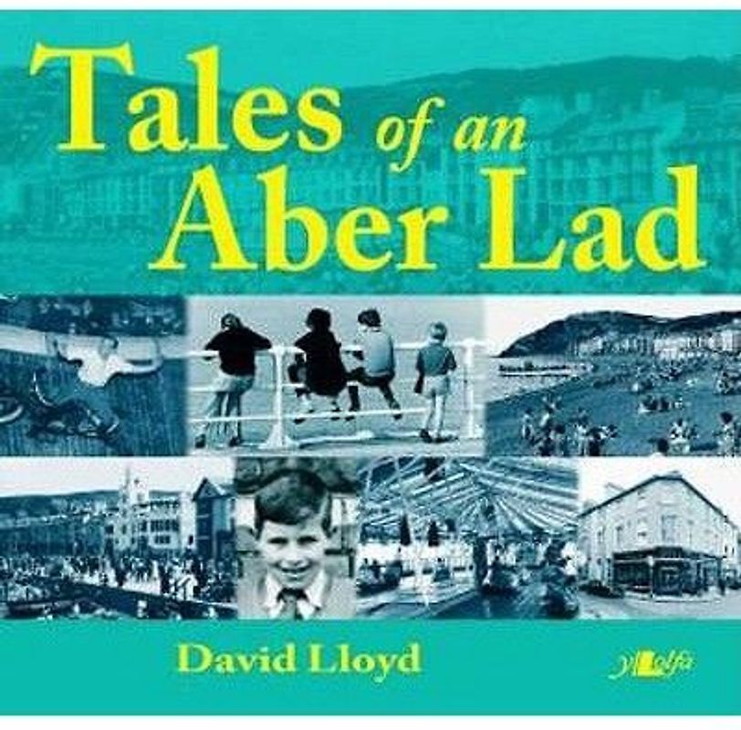 Tales of an Aber Lad