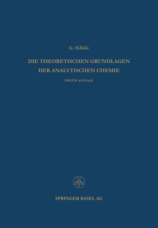 Die Theoretischen Grundlagen der Analytischen Chemie