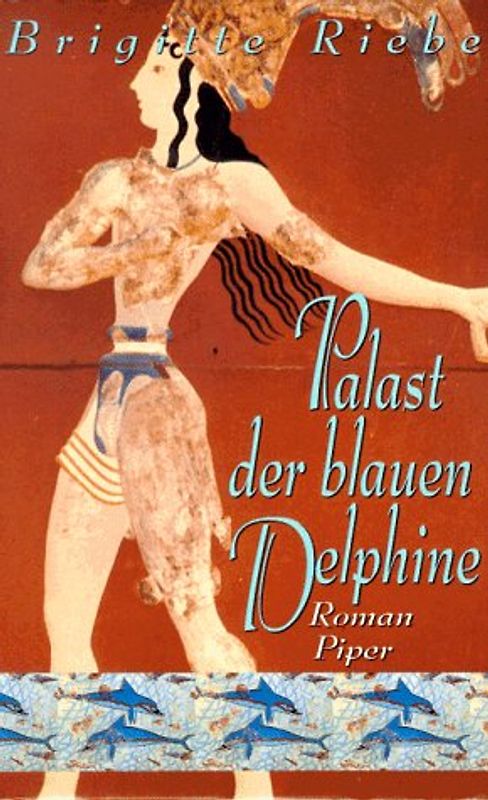Palast der blauen Delphine. Roman