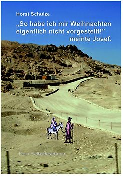 "So habe ich mir Weihnachten eigentlich nicht vorgestellt!", meinte Josef.