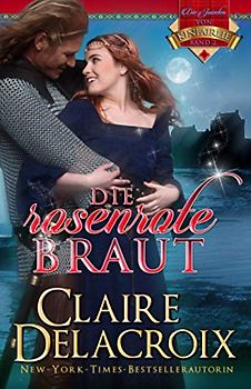 Die rosenrote Braut (Die Juwelen von Kinfairlie, Band 2)