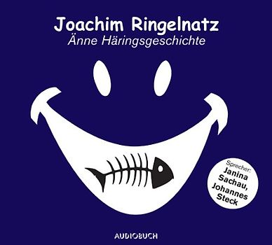Änne Häringsgeschichte - Joachim Ringelnatz [Audio CD]