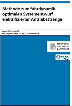 Methode zum fahrdynamikoptimalen Systementwurf elektrifizierter Antriebsstränge