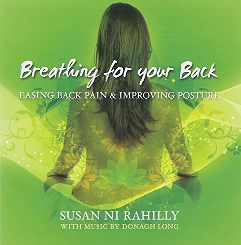 Ni Rahilly,Susan - Breathing for Your Back