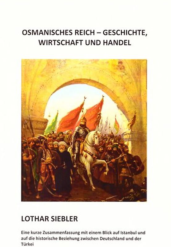 Osmanisches Reich - Geschichte, Wirtschaft und Handel