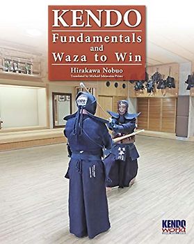 Kendo - Fundamentals and Waza to Win