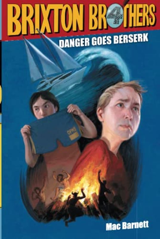 Danger Goes Berserk: Volume 4 (Brixton Brothers, Band 4)