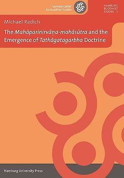 The "Mahāparinirvāṇa-mahāsūtra" and the Emergence of "Tathāgatagarbha" Doctrine