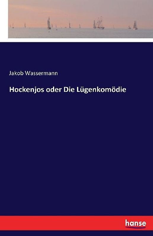 Hockenjos oder Die Lügenkomödie