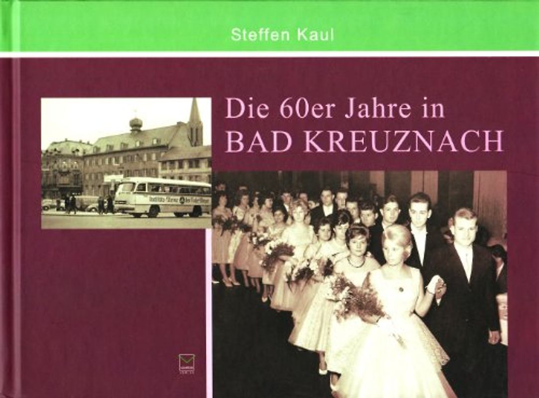 Die 60er Jahre in Bad Kreuznach