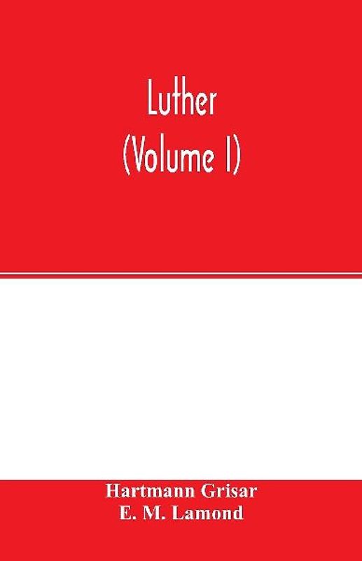Luther (Volume I)