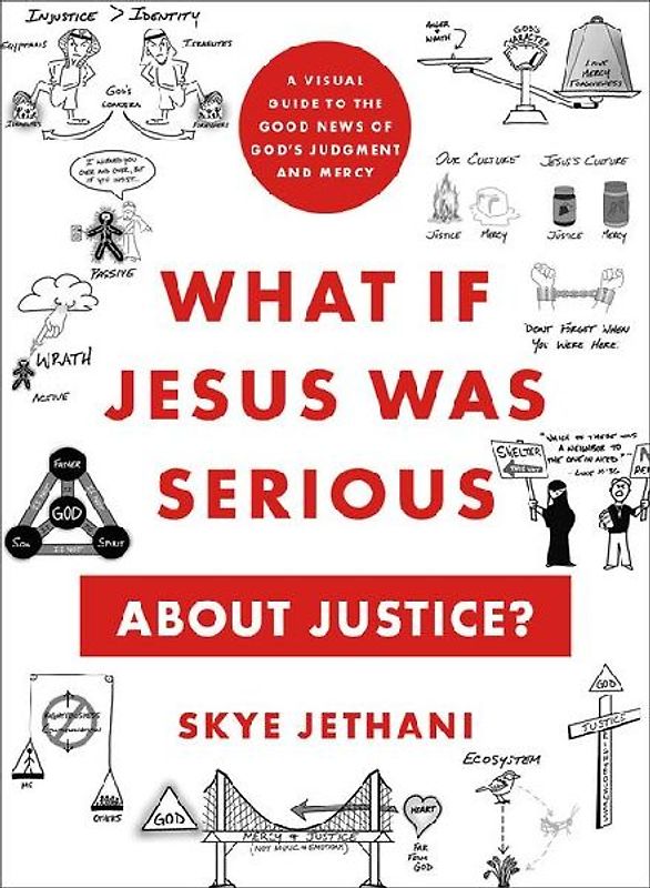 What If Jesus Was Serious about Justice?