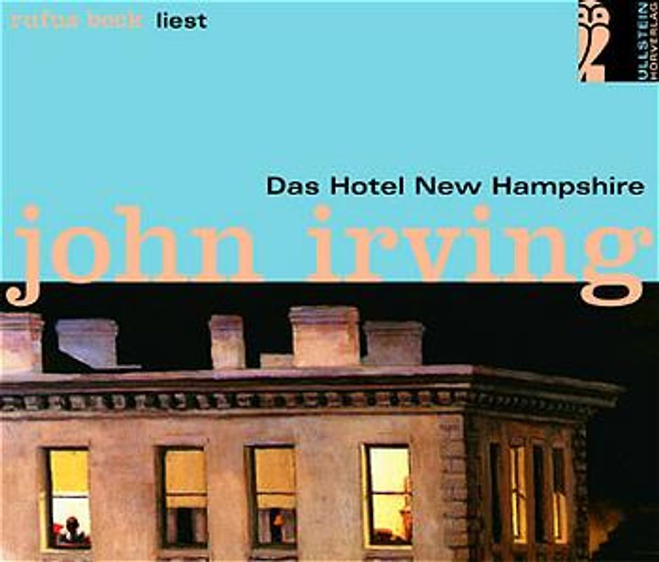 Das Hotel New Hampshire. Ungekürzte Hörfassung