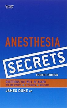 Anesthesia Secrets (Secrets (C.V. Mosby)) - James Duke