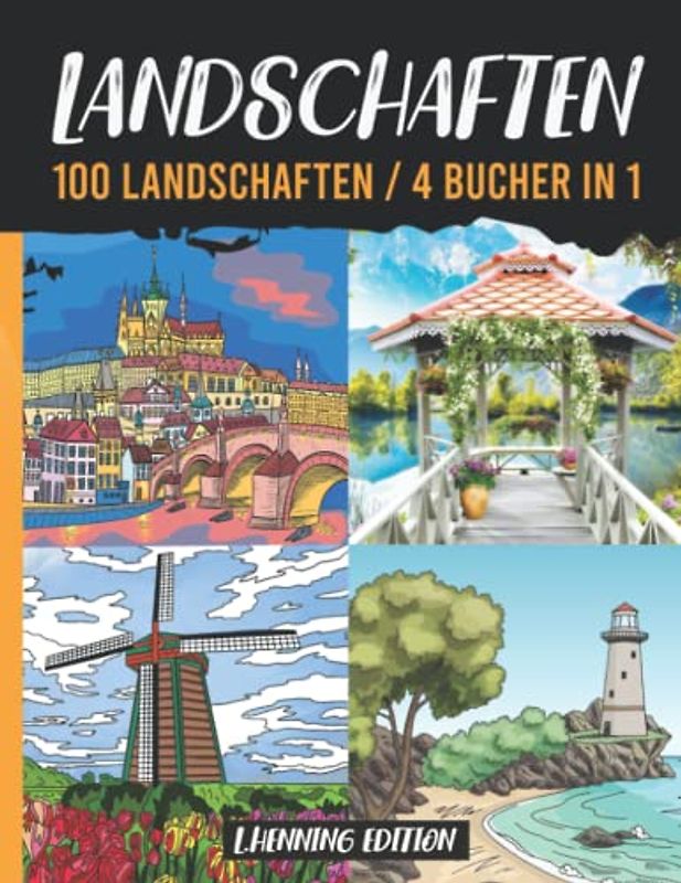 Landschaften - 100 Landschaften / 4 bucher in 1: malbuch für erwachsene landschaft - anti stress buch