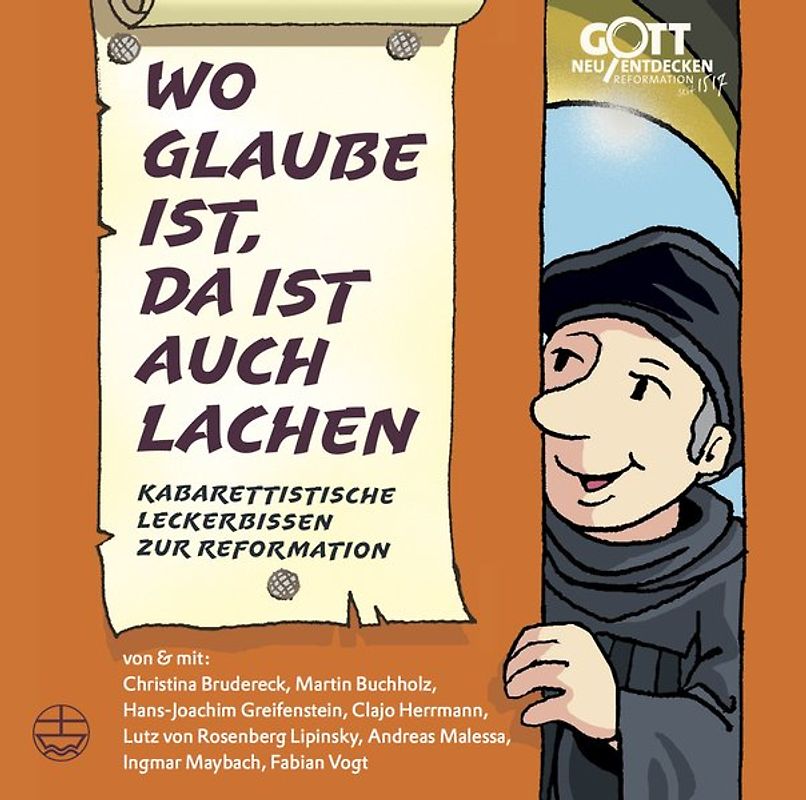 Wo Glaube ist, da ist auch Lachen . Kabarettistische Leckerbissen zur Reformation - Fabian Vogt [Audio CD]
