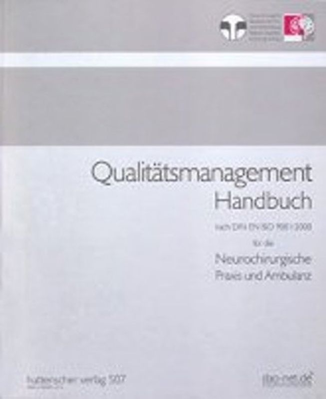 Qualitätsmanagement Handbuch DIN EN ISO 9001:2000 für die neurochirurgische Praxis und Ambulanz