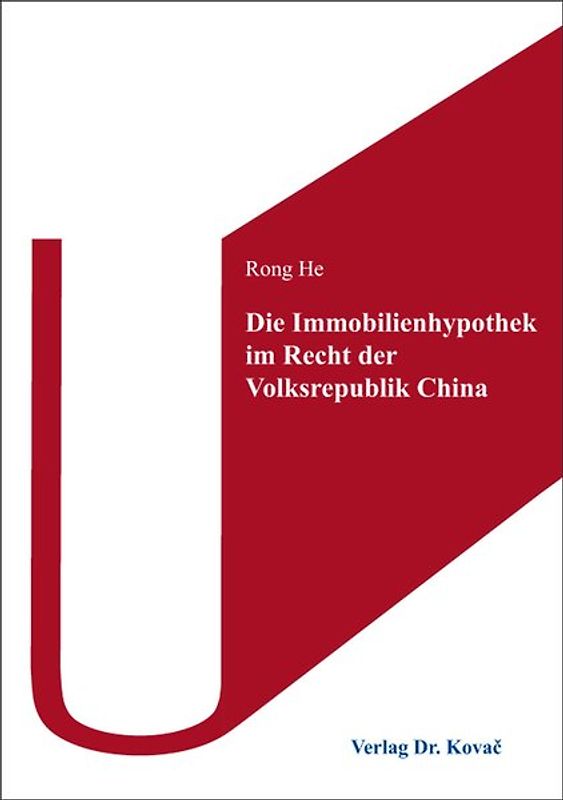 Die Immobilienhypothek im Recht der Volksrepublik China